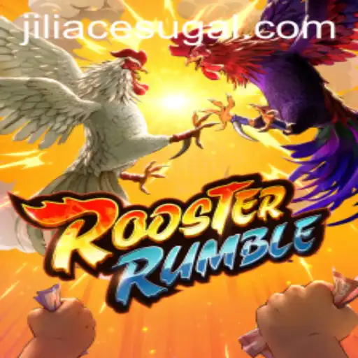 RoosterRumble: A Closer Look at the Exciting World of Jili Ace
