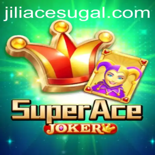 Exploring the Exciting World of SuperAceJoker and the Legacy of Jili Ace